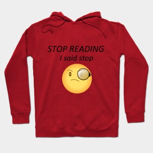 STOP Reading Hoodie